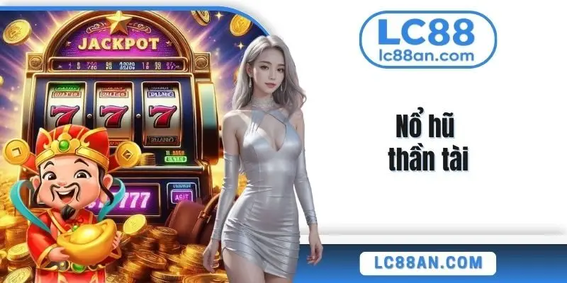 Nổ hũ thần tài