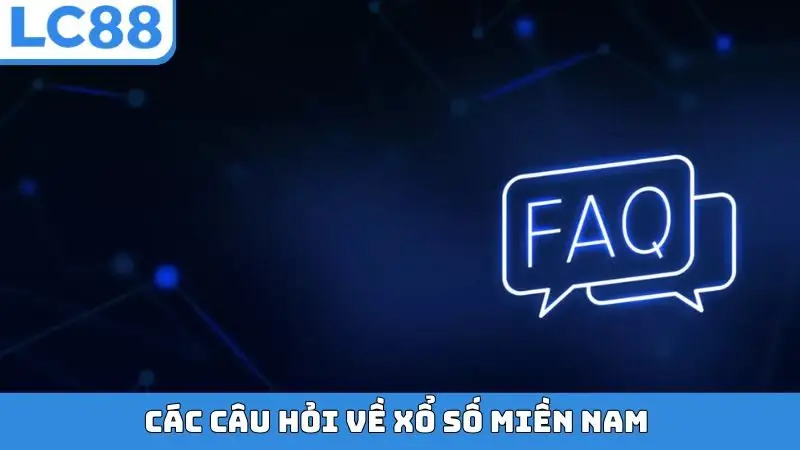 Các câu hỏi về xổ số miền Nam