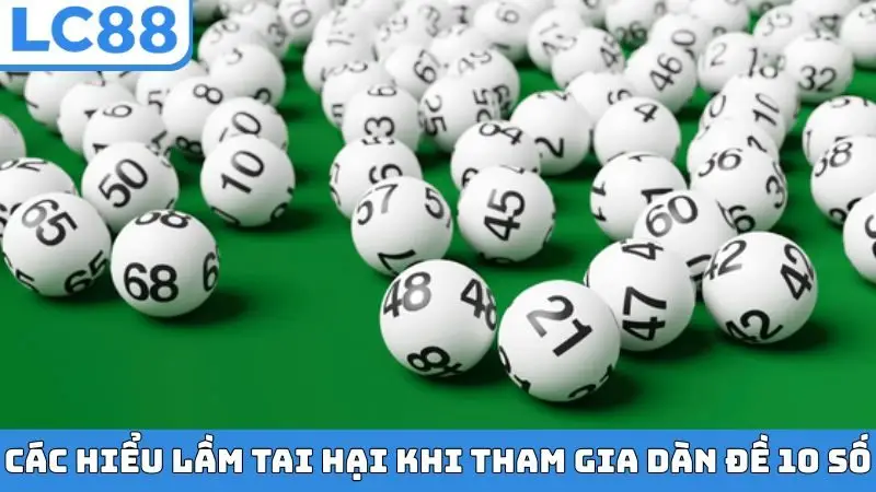 Các hiểu lầm tai hại khi tham gia dàn đề 10 số