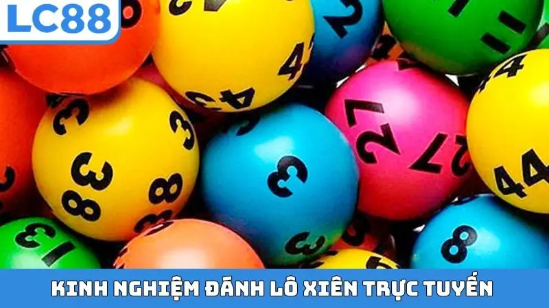 Kinh nghiệm đánh lô xiên trực tuyến